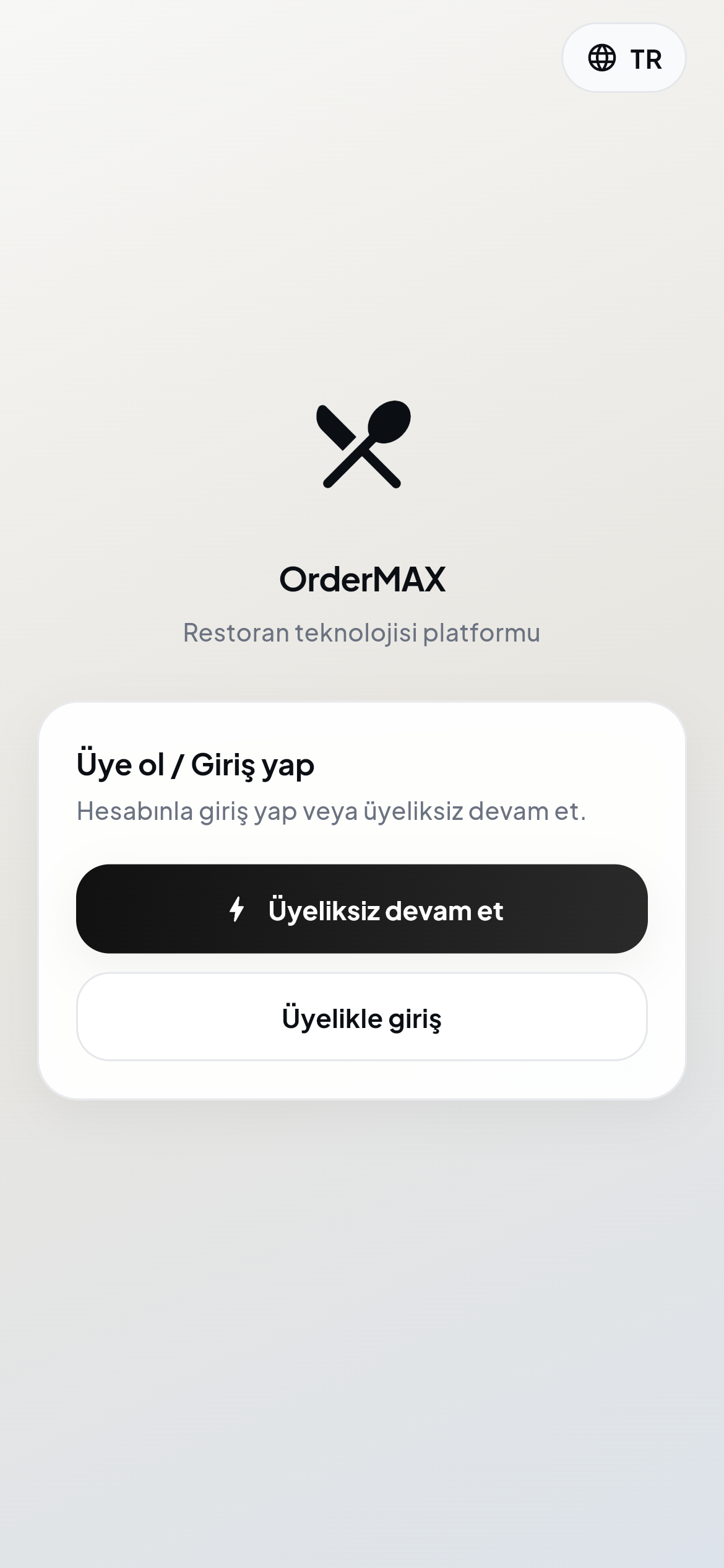 OrderMAX üyelikli ve üyeliksiz giriş ekranı